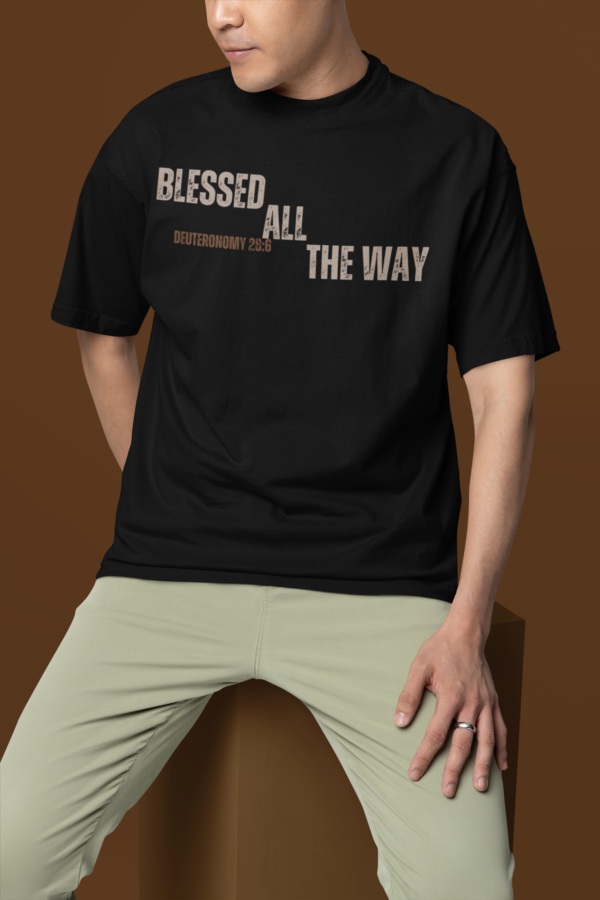 Blessed All the way - Graphic T-Shirt - Image 2