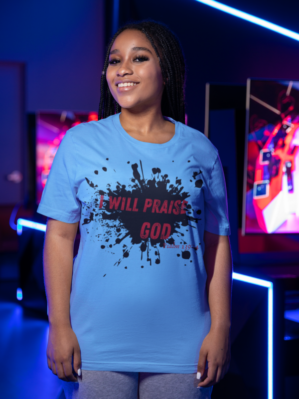 Inspirational Graphic T-Shirt - I will praise God - Psalm 139:14 - Image 2